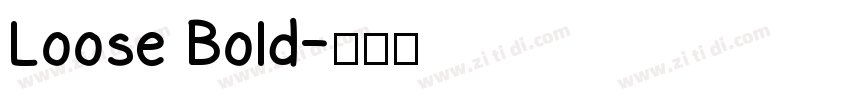 Loose Bold字体转换